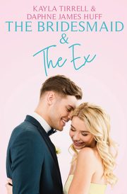 The Bridesmaid & The Ex, Huff Daphne James