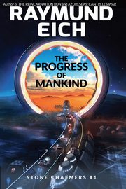 The Progress of Mankind, Eich Raymund