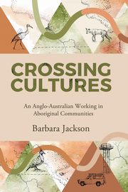 Crossing cultures, Jackson Barbara