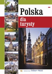 ksiazka tytu: Polska dla turysty wersja polska autor: Parma Christian, Grunwald-Kope Renata, Parma Bogna, Rudziski Grzegorz