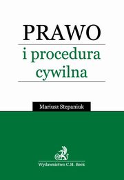 ksiazka tytu: Prawo i procedura cywilna autor: Stepaniuk Mariusz