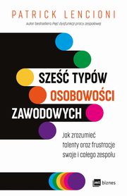 Sze typw osobowoci zawodowych, Lencioni Patrick