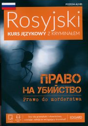 Rosyjski Kurs jzykowy z kryminaem ????? ?? ???????? (Prawo do morderstwa) Wy, ?????? ????,Siwicki Rafa