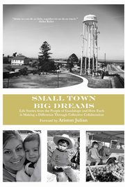 ksiazka tytu: Small Town, Big Dreams autor: Guadalupe Thrive