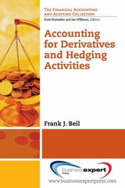 Accounting for Derivatives and Hedging Activities, Beil Frank J.