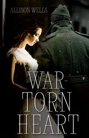 War-Torn Heart, Wells Allison