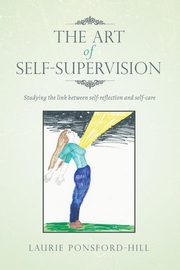 The Art of Self-Supervision, Ponsford-Hill Laurie