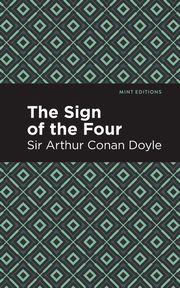 The Sign of the Four, Doyle Arthur Conan Sir