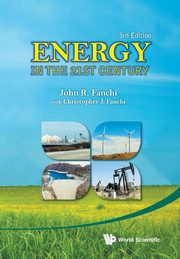 ENERGY IN THE 21ST CENTURY (3RD ED), JOHN R FANCHI