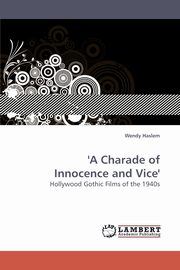 'A Charade of Innocence and Vice', Haslem Wendy