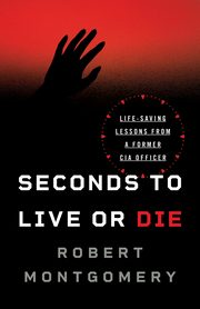 Seconds to Live or Die, Montgomery Robert