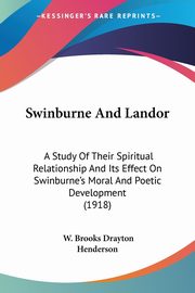 Swinburne And Landor, Henderson W. Brooks Drayton