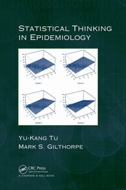 Statistical Thinking in Epidemiology, Tu Yu-Kang