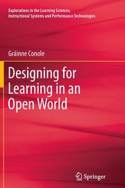 Designing for Learning in an Open World, Conole Grinne