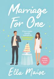 Marriage for One, Maise Ella