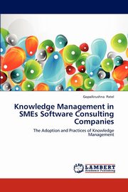 ksiazka tytu: Knowledge Management in SMEs Software Consulting Companies autor: Patel Gopalkrushna