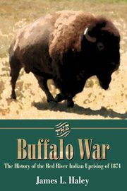 The Buffalo War, Haley James L.