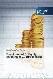 Development Of Equity Investment Culture In India, Purna Suri Ganesh Malla