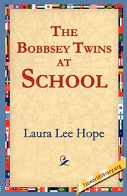 The Bobbsey Twins at School, Hope Laura Lee