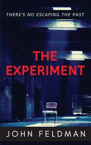 The Experiment, Feldman John