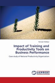 Impact of Training and Productivity Tools on Business Performance, Siddiqui Humaan