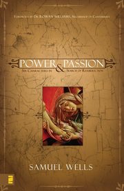 Power and Passion, Wells Samuel