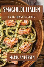 Smagfulde Italien, Andersen Maria