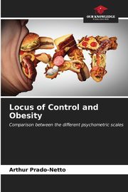 ksiazka tytu: Locus of Control and Obesity autor: Prado-Netto Arthur
