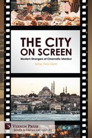 The City on Screen, Demir Serta Timur