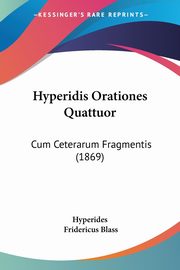 Hyperidis Orationes Quattuor, Hyperides