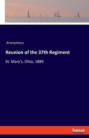 Reunion of the 37th Regiment, Anonymous