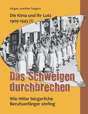 Die Kima und ihr Lutz 1909-1945 (I), Taegert Jrgen Joachim