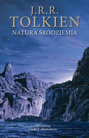 ksiazka tytu: Natura rdziemia autor: Tolkien J.R.R.