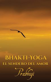 Bhakti-yoga, Har-Zion Prabhuji David Ben Yosef