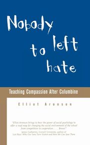 ksiazka tytu: Nobody Left to Hate autor: Aronson Elliot