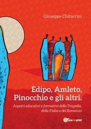Edipo, Amleto, Pinocchio e gli altri, Chitarrini Giuseppe