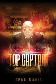 Delaware's Top Captain, Davis Sean