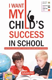 I Want My Child's Success in School, Verma Dinesh