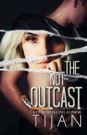 The Not-Outcast, Tijan