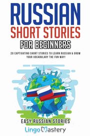 Russian Short Stories for Beginners, Lingo Mastery