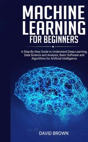 Machine Learning for Beginners, Brown David