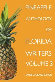 Pineapple Anthology of Florida Writers, 