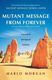 Mutant Message from Forever, Morgan Marlo