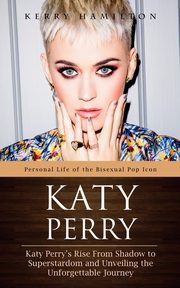 Katy Perry, Hamilton Kerry