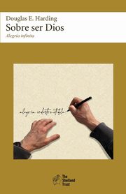 Sobre ser Dios, Harding Douglas E