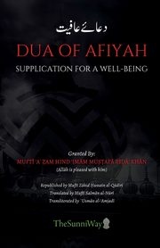 Dua of Afiyah, Imam Mustafa Rida Khan Mufti Azam Hind