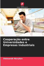 Coopera?o entre Universidades e Empresas Industriais, Novykov Oleksandr