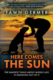 Here Comes the Sun, Germer Fawn