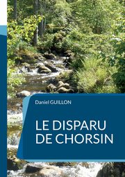 Le disparu de Chorsin, Guillon Daniel