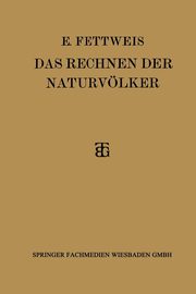 Das Rechnen Der Naturvolker, Fettweis Ewald